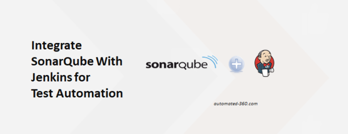 integrate sonarqube with jenkins for test automation